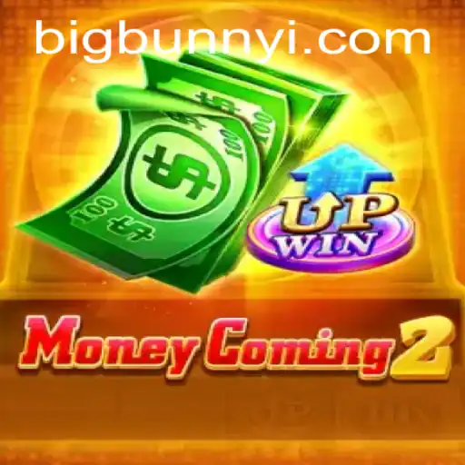 Unveiling MoneyComing2: BigBunny Takes Center Stage