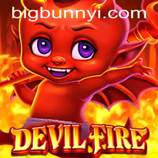 Unleashing Infernal Adventures: Dive into the World of DevilFire and Bigbunny