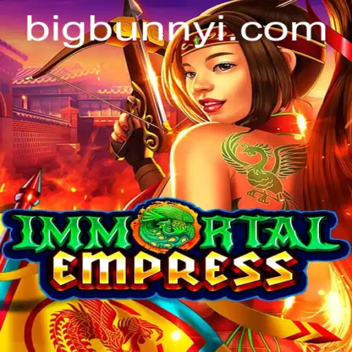 Immortal Empress: Unveiling a New Era of Gaming