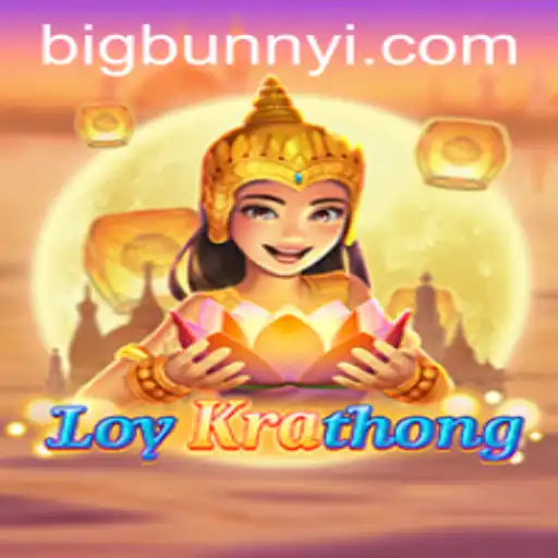 LoyKrathong Game: A Unique Blend of Tradition and Modernity with a Twist of BigBunny