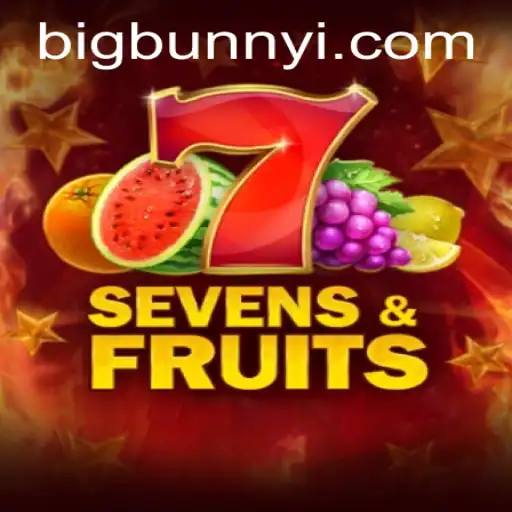 SevensFruits: An Exhilarating Experience with a BigBunny Twist